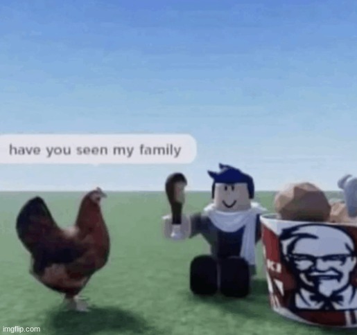 Kentucky fried chicken | image tagged in roblox,meme | made w/ Imgflip meme maker