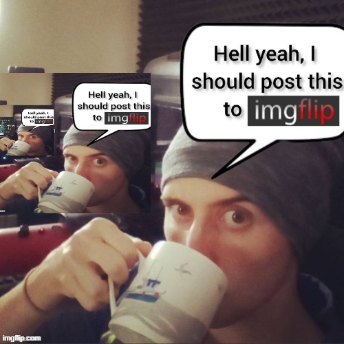 made w/ Imgflip meme maker