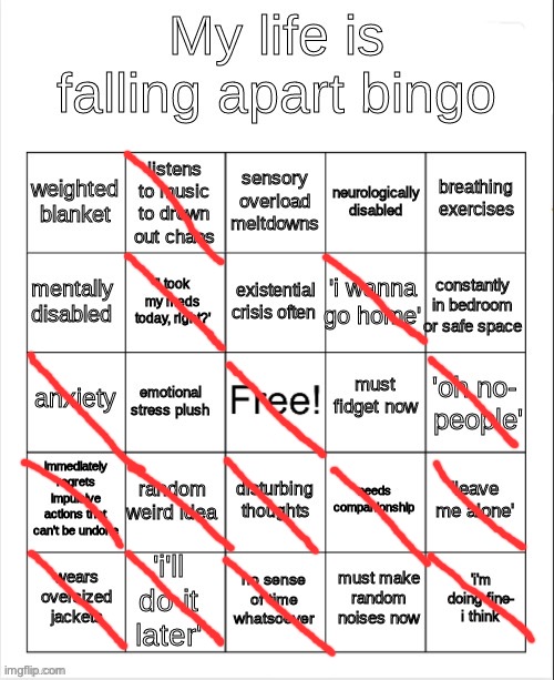 my life is falling apart bingo | image tagged in my life is falling apart bingo | made w/ Imgflip meme maker