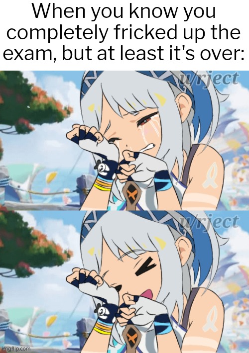 It ain't much, but it's done. | When you know you completely fricked up the exam, but at least it's over: | image tagged in memes,exam,over | made w/ Imgflip meme maker