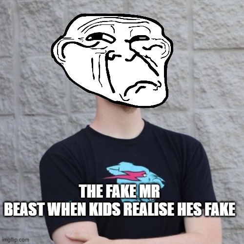 imsg title | THE FAKE MR
BEAST WHEN KIDS REALISE HES FAKE | image tagged in fake mr beast,teehee,shhhh | made w/ Imgflip meme maker