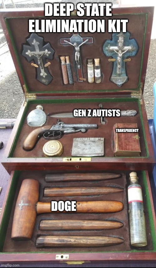 Vampires Don't Stand A Chance | DEEP STATE ELIMINATION KIT; GEN Z AUTISTS; TRANSPARENCY; DOGE | image tagged in doge,elon,genz,deepstate | made w/ Imgflip meme maker