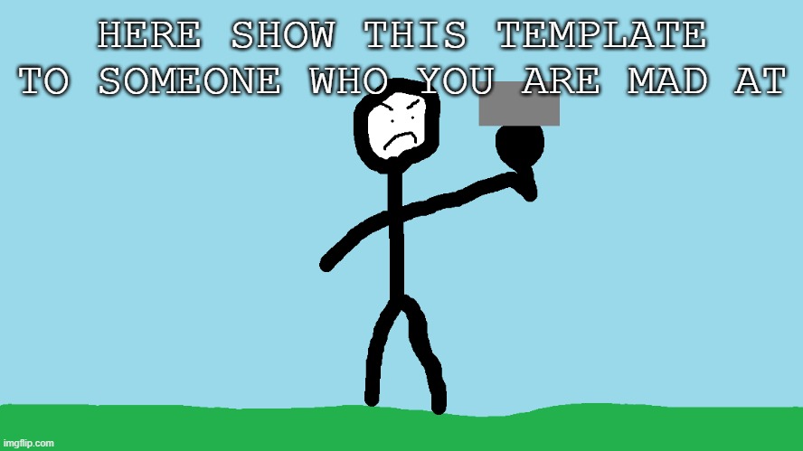 mad jamal | HERE SHOW THIS TEMPLATE TO SOMEONE WHO YOU ARE MAD AT | image tagged in mad jamal | made w/ Imgflip meme maker
