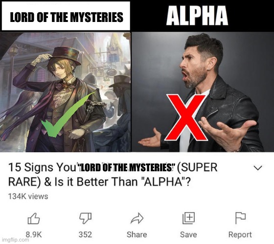 15 signs your a | LORD OF THE MYSTERIES; “LORD OF THE MYSTERIES” | image tagged in 15 signs your a,memes,lord of the mysteries,lol,funny,shitpost | made w/ Imgflip meme maker