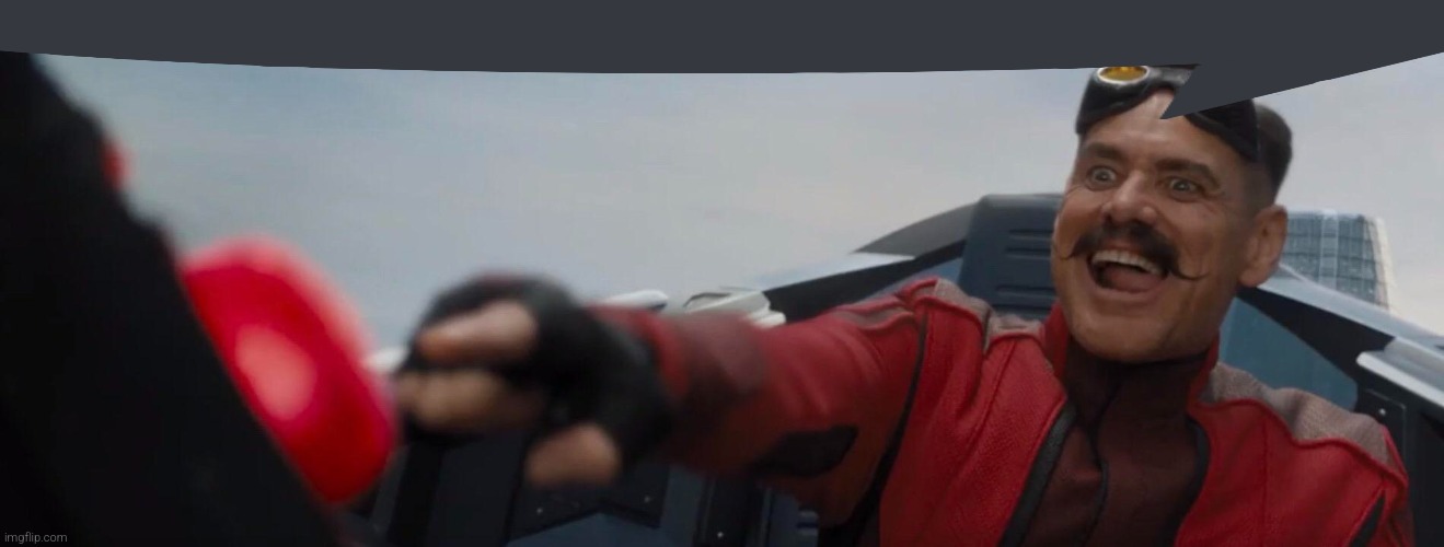 Dr. Robotnik pushing button | image tagged in dr robotnik pushing button | made w/ Imgflip meme maker