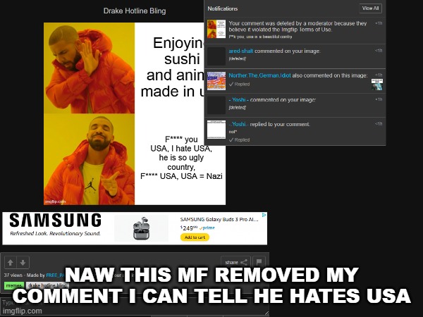 btw it says to free palestine: fuck you, usa is a beautiful contry | NAW THIS MF REMOVED MY COMMENT I CAN TELL HE HATES USA | made w/ Imgflip meme maker