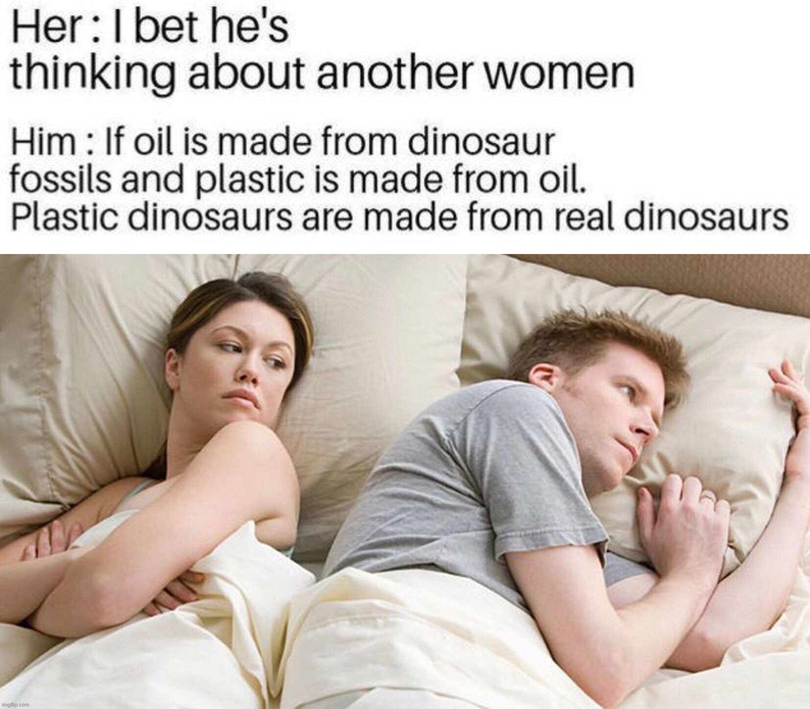 Real dinosaurs | image tagged in memes,i bet he's thinking about other women | made w/ Imgflip meme maker