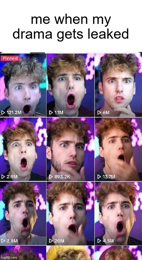 me when my drama gets leaked | made w/ Imgflip meme maker