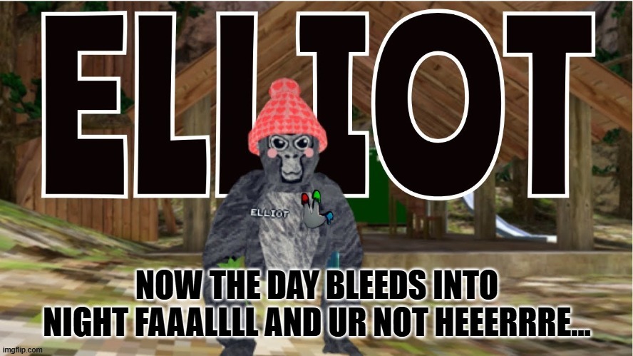 Elliot | image tagged in vr | made w/ Imgflip meme maker