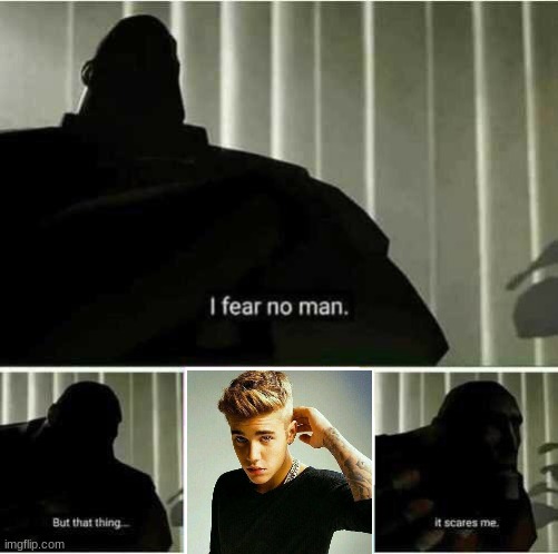 I fear no man | image tagged in i fear no man | made w/ Imgflip meme maker