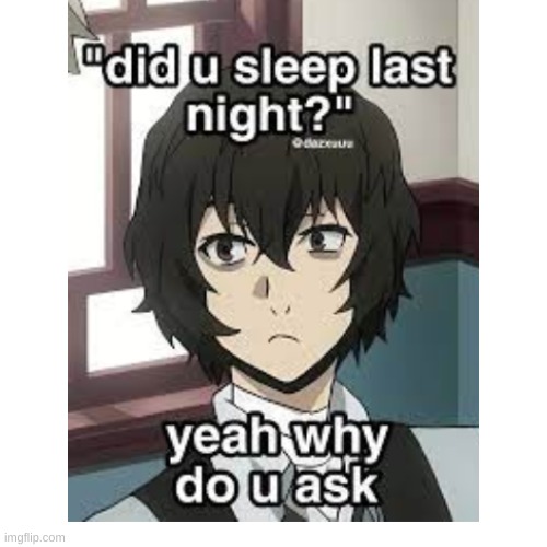 me: | made w/ Imgflip meme maker