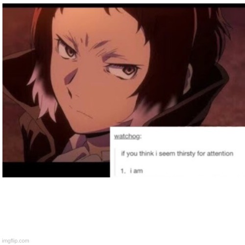 me too. and  we never get it. | image tagged in bsd | made w/ Imgflip meme maker