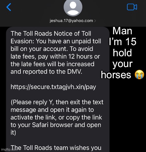 Man I’m 15 hold your horses 😭 | made w/ Imgflip meme maker