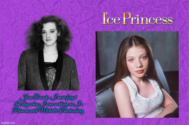 The Passing of Michelle Trachtenberg | Joan Cusack: I never forget that day when I was working on Ice Princess with Michelle Trachtenberg. | image tagged in generic purple background,ice skating,girl,pretty girl,disney,disney plus | made w/ Imgflip meme maker