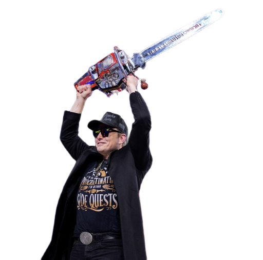 High Quality Elon musk with a chainsaw Blank Meme Template