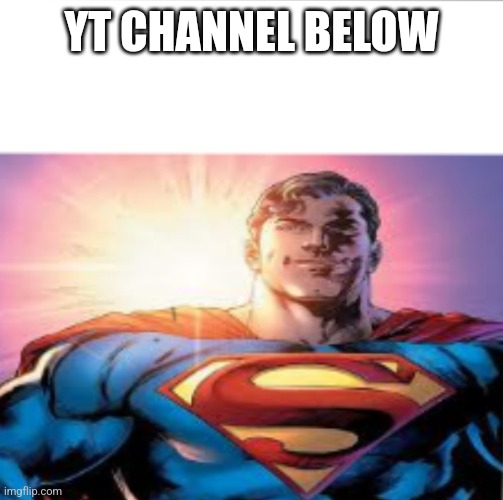 Superman starman meme | YT CHANNEL BELOW | image tagged in superman starman meme | made w/ Imgflip meme maker