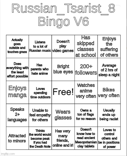 New bingo cause why not | image tagged in russian_tsarist_8 bingo v6 | made w/ Imgflip meme maker