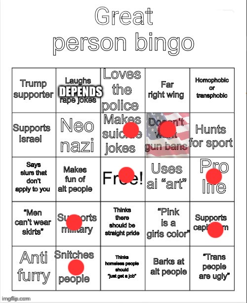 By depends I mean it depends how far the joke goes. If it crosses the line, then I don’t laugh. | DEPENDS | image tagged in great person bingo | made w/ Imgflip meme maker