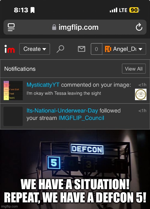 SIR! | WE HAVE A SITUATION! REPEAT, WE HAVE A DEFCON 5! | image tagged in defcon 5 | made w/ Imgflip meme maker