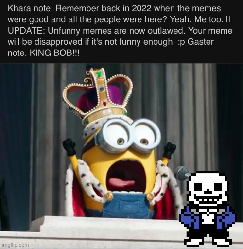 Thats, new. | image tagged in minions king bob | made w/ Imgflip meme maker