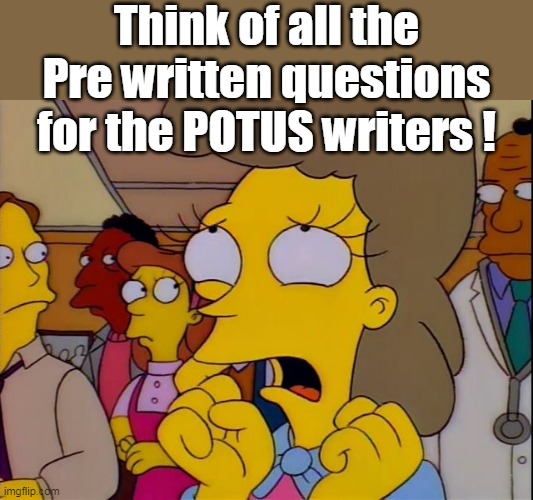 DOGE saving the Republic, $160K at a time | Think of all the Pre written questions for the POTUS writers ! | image tagged in prewritten questions for potus meme | made w/ Imgflip meme maker