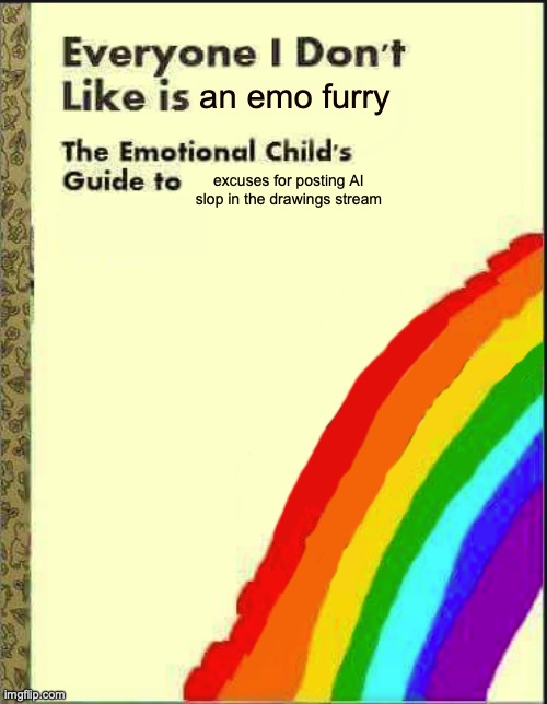 Everyone I Don't Like Blank Book | an emo furry excuses for posting AI slop in the drawings stream | image tagged in everyone i don't like blank book | made w/ Imgflip meme maker