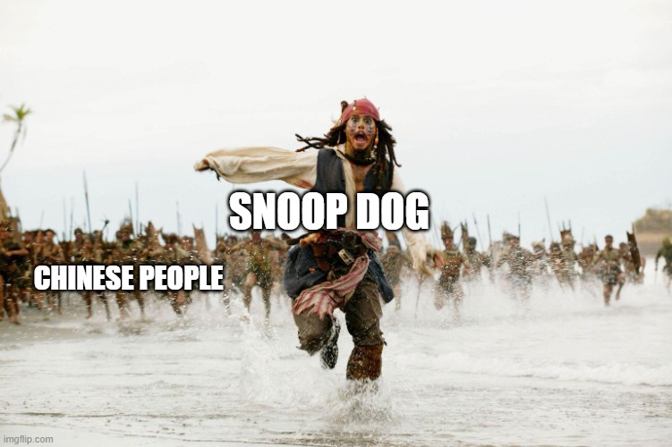 Just a snack | SNOOP DOG; CHINESE PEOPLE | image tagged in run away | made w/ Imgflip meme maker