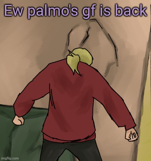 Disco wall | Ew palmo's gf is back | image tagged in disco wall | made w/ Imgflip meme maker