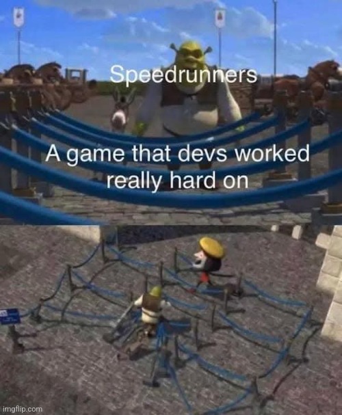 I don't get speedrunning personally. I play games to enjoy the atmosphere. | image tagged in memes,gaming,shrek,speedrunners | made w/ Imgflip meme maker