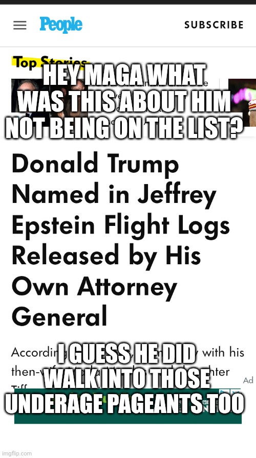 His AG is a snitch | HEY MAGA WHAT WAS THIS ABOUT HIM NOT BEING ON THE LIST? I GUESS HE DID WALK INTO THOSE UNDERAGE PAGEANTS TOO | image tagged in snitch | made w/ Imgflip meme maker