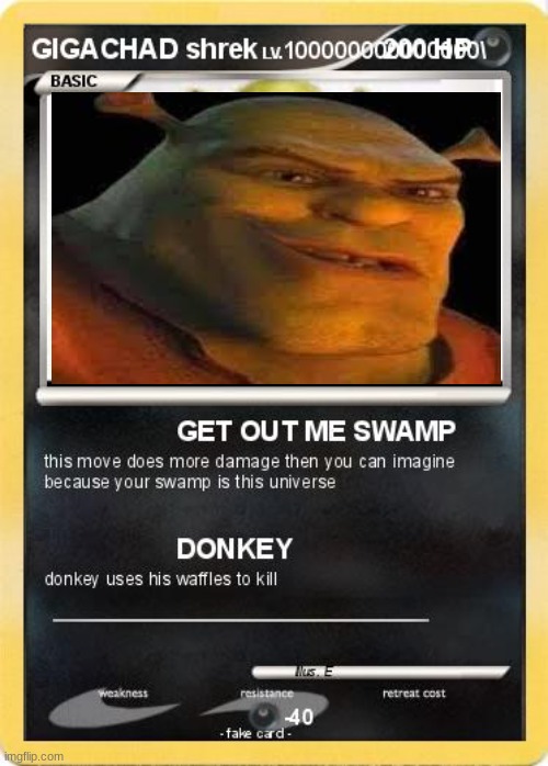 giga shrek meme | image tagged in shrek,shrek for five minutes,shrek what are you doing in my swamp,shrek is life,giga chad,memes | made w/ Imgflip meme maker