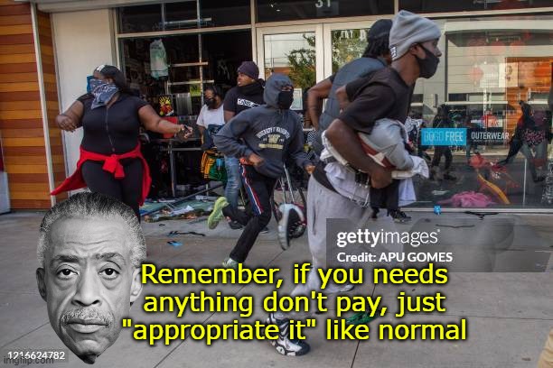 Remember, if you needs anything don't pay, just "appropriate it" like normal | made w/ Imgflip meme maker