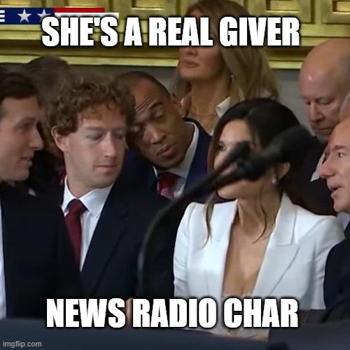 Mark Zuckerberg looking at Bezos Wife | NEWS RADIO CHAR SHE'S A REAL GIVER | image tagged in mark zuckerberg looking at bezos wife | made w/ Imgflip meme maker