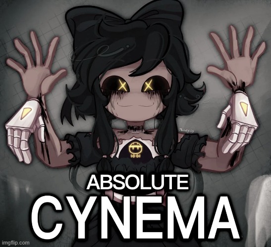 Absolute Cynema | image tagged in absolute cynema | made w/ Imgflip meme maker