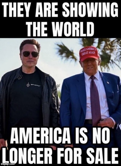 I absolutely LOVE the change... | image tagged in too damn high,honesty,donald trump,elon musk,too big,america | made w/ Imgflip meme maker