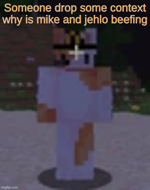 Nox | Someone drop some context why is mike and jehlo beefing | image tagged in nox | made w/ Imgflip meme maker