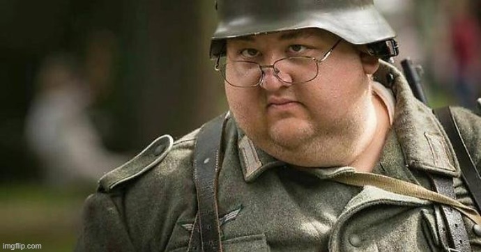 Fat Nazi | image tagged in fat nazi | made w/ Imgflip meme maker