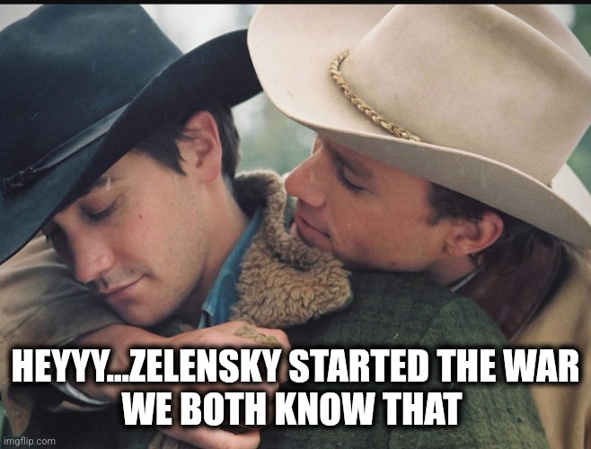 Donny loves Pootie | HEYYY...ZELENSKY STARTED THE WAR
WE BOTH KNOW THAT | image tagged in apology | made w/ Imgflip meme maker