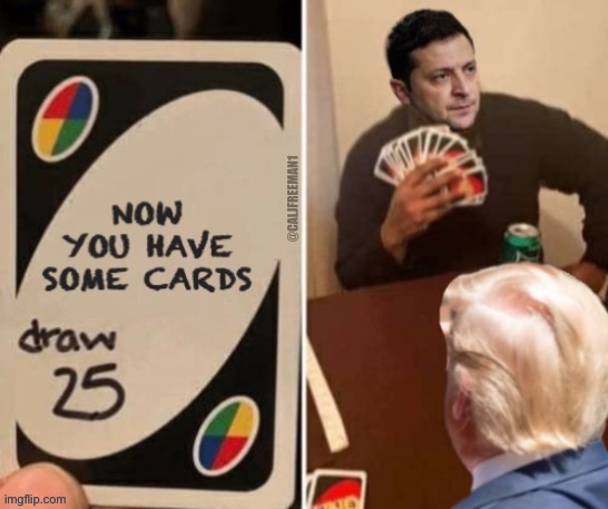 image tagged in uno draw 25 cards,uno,uno draw the whole deck,maga,democrats,ukraine | made w/ Imgflip meme maker