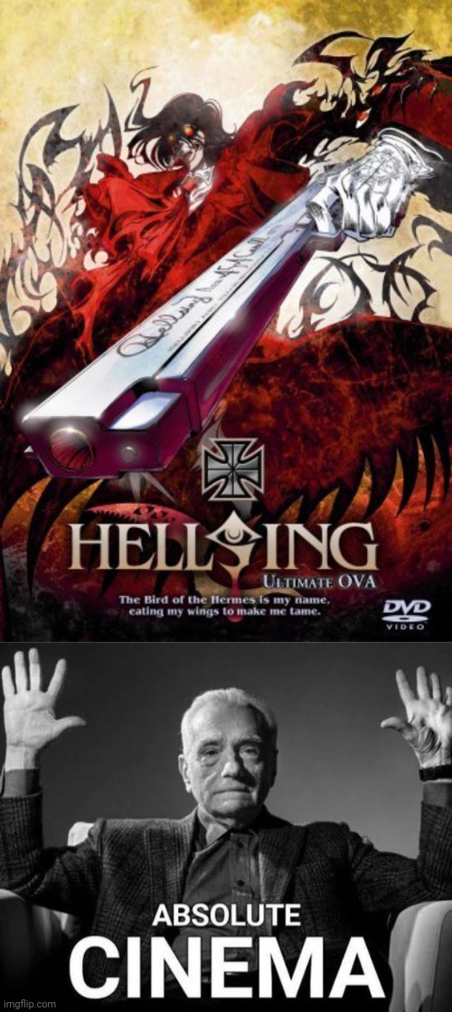 image tagged in hellsing ultimate,absolute cinema | made w/ Imgflip meme maker