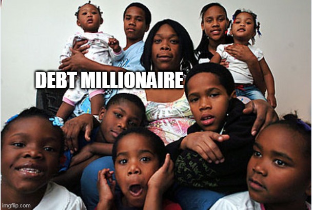 DEBT MILLIONAIRE | made w/ Imgflip meme maker