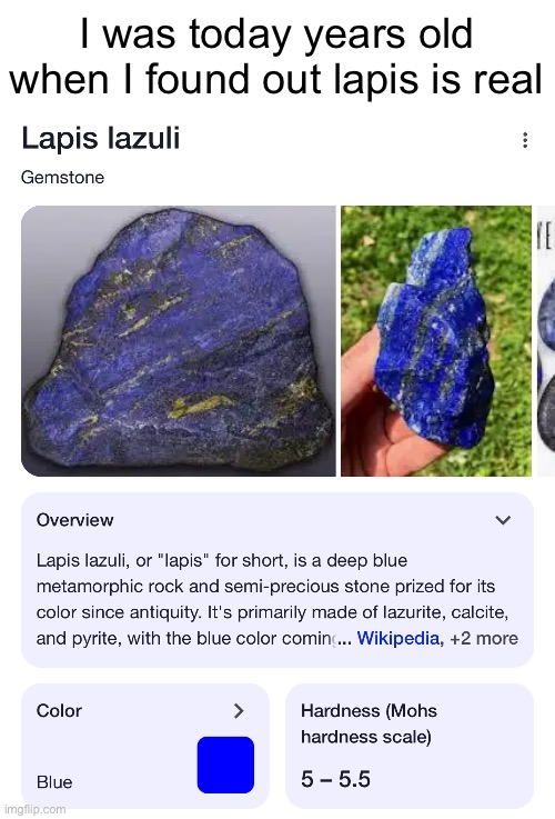 I was today years old when I found out lapis is real | made w/ Imgflip meme maker