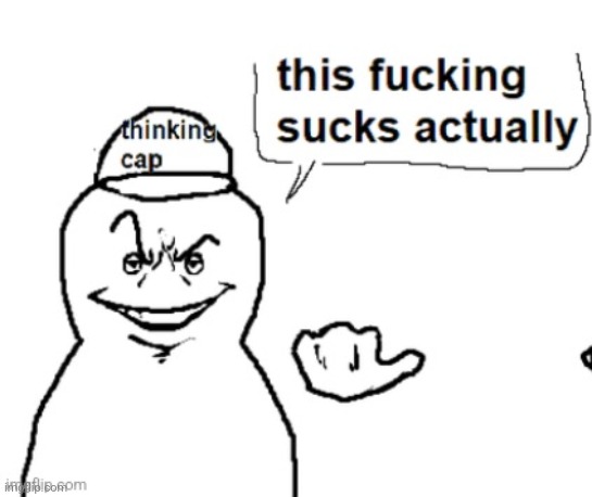 This sucks actually | image tagged in this sucks actually | made w/ Imgflip meme maker