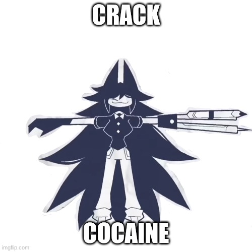 miss circle real | CRACK; COCAINE | image tagged in miss circle real | made w/ Imgflip meme maker