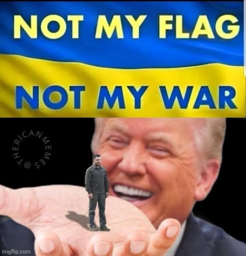 Not my flag, not my war wee man | image tagged in trump land of the giants,trump,russo-ukrainian war | made w/ Imgflip meme maker