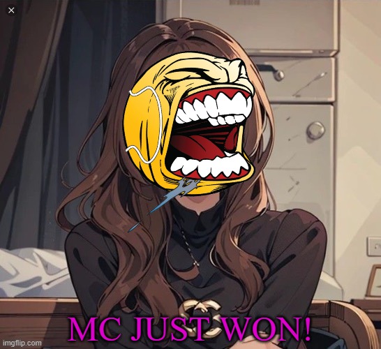 Kiera finds out MC won! | MC JUST WON! | image tagged in kiera but anime,mc,bluranth,kiera,memes,sorina satyio | made w/ Imgflip meme maker