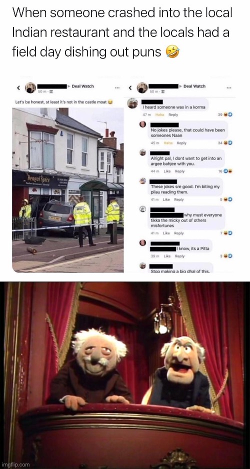 Read the comments | image tagged in statler and waldorf,indian,restaurant,crash,comments,bad puns | made w/ Imgflip meme maker