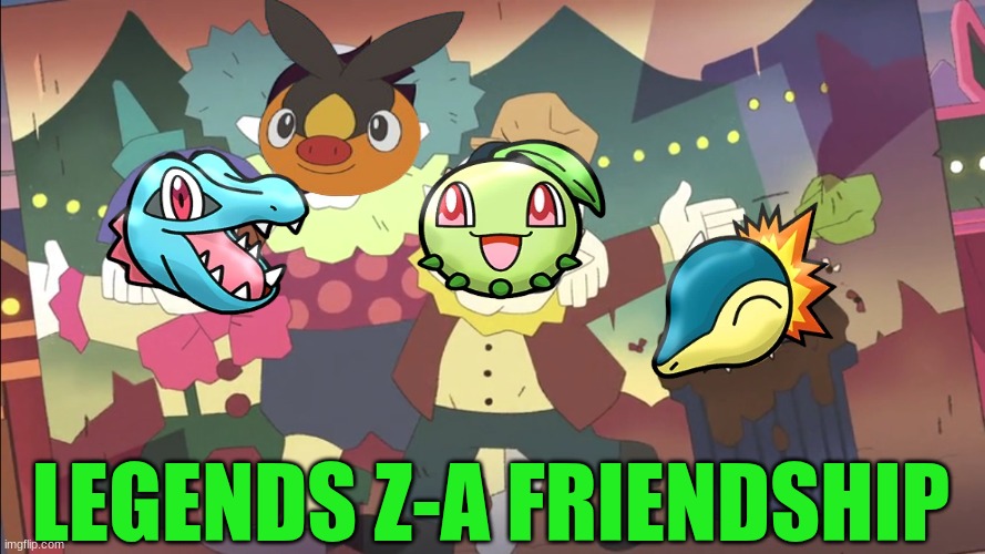 Starter Pokemon BFFs | LEGENDS Z-A FRIENDSHIP | image tagged in memes,funny,pokemon,gaming,nintendo | made w/ Imgflip meme maker