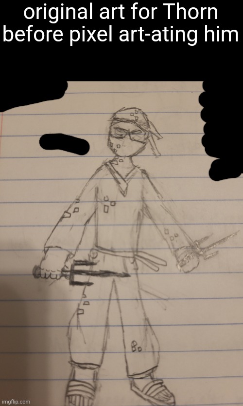 I get it that i like monsoon from metal gear but i actually created the character YEARS ago | original art for Thorn before pixel art-ating him | made w/ Imgflip meme maker