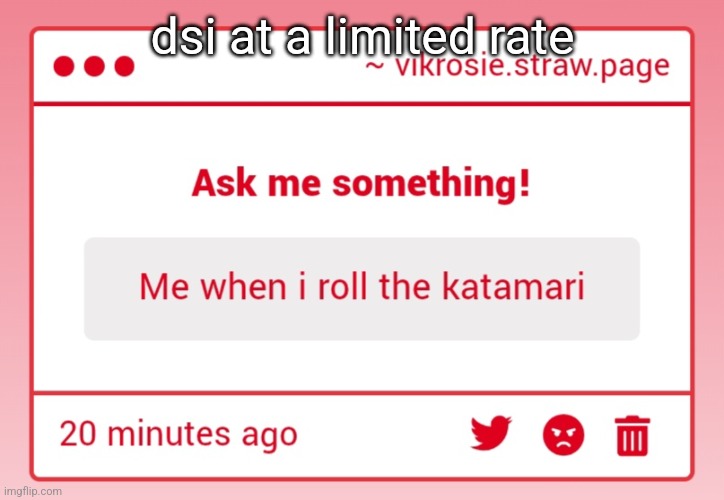 dsi at a limited rate | made w/ Imgflip meme maker